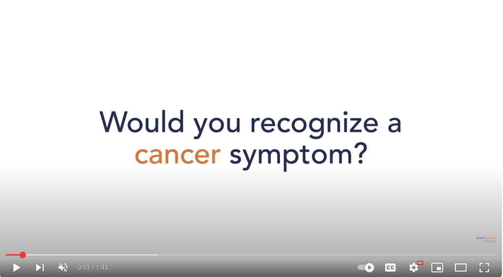 Would You Recognize a Cancer Symptom?